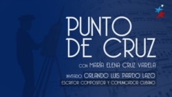 Punto de Cruz con el invitado Orlando Luis Pardo Lazo Punto de Cruz con el invitado Orlando Luis Pardo Lazo