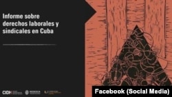 CIDH presenta Informe sobre Derechos Laborales y Sindicales en Cuba.
