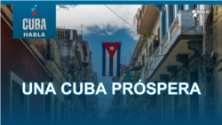 Una Cuba Próspera Una Cuba Próspera
