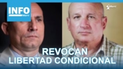 Info Martí | Revocan libertad condicional