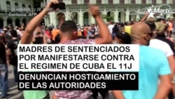 Denuncian hostigamiento a madres de manifestantes del 11J Denuncian hostigamiento a madres de manifestantes del 11J